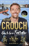 Crouch, Peter - How to Be a Footballer