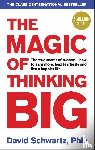 Schwartz, David J - The Magic of Thinking Big