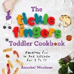 Woolmer, Annabel - The Tickle Fingers Toddler Cookbook