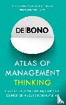 de Bono, Edward - Atlas of Management Thinking