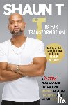 T, Shaun - T is for Transformation