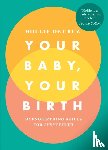 de Cruz, Hollie - Your Baby, Your Birth