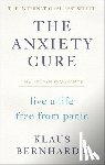 Bernhardt, Klaus - The Anxiety Cure