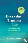 Shors, Tracey - Everyday Trauma