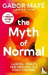 Mate, Gabor, Mate, Daniel - The Myth of Normal