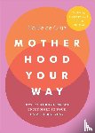 de Cruz, Hollie - Motherhood Your Way