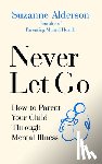 Alderson, Suzanne - Never Let Go