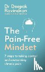 Ravindran, Dr Deepak - The Pain-Free Mindset
