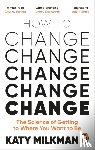 Milkman, Katy - How to Change