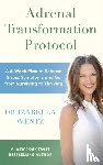 Wentz, Dr Izabella - Adrenal Transformation Protocol