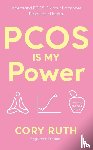 Ruth, Cory - PCOS is my Power