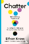Kross, Ethan - Chatter: The Official Workbook