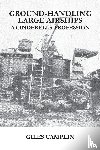 Camplin, Giles - Ground-Handling Large Airships