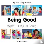 Milet Publishing - My First Bilingual Book - Being Good (English-Bengali)