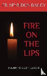 Bailey, Father Spyridon - Fire On The Lips