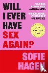 Hagen, Sofie - Will I Ever Have Sex Again?