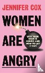 Cox, Jennifer - Women Are Angry
