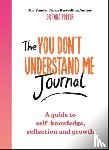 Porter, Dr Tara - The You Don't Understand Me Journal
