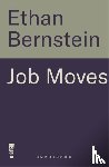 Bernstein, Ethan, Horn, Michael B., Moesta, Bob - Job Moves