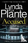 La Plante, Lynda - Accused