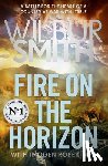 Smith, Wilbur - Fire on the Horizon