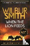 Smith, Wilbur - When the Lion Feeds