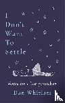 Whitlam, Dan - I Don't Want To Settle