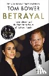 Bower, Tom - Betrayal