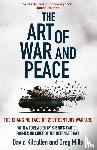 Kilcullen, Dr David, Mills, Dr Greg - The Art of War and Peace