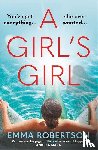 Robertson, Emma - A Girl's Girl
