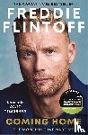 Flintoff, Andrew - Freddie Flintoff: Coming Home