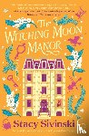 Sivinski, Stacy - The Witching Moon Manor