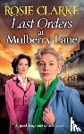 Clarke, Rosie - Last Orders at Mulberry Lane