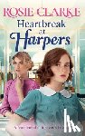 Clarke, Rosie - Heartbreak at Harpers