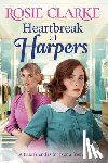 Clarke, Rosie - Heartbreak at Harpers