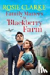 Clarke, Rosie - Family Matters at Blackberry Farm
