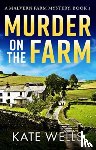 Wells, Kate - Murder on the Farm
