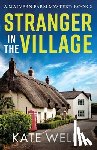 Wells, Kate - Stranger in the Village