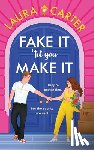 Carter, Laura - Fake It 'til You Make It