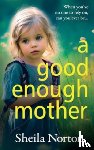 Norton, Sheila - A Good Enough Mother