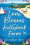 Troy, Georgina - Love Blooms at Hollyhock Farm
