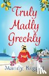 Baggot, Mandy - Truly, Madly, Greekly