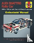 Garton, Nick - Audi Quattro Rally Car Manual
