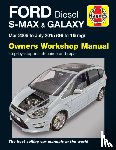 Storey, Mark - Ford S-MAX & Galaxy Diesel (Mar 06 - July 15) Haynes Repair Manual