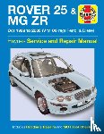 Haynes Publishing - Rover 25 & MG ZR Petrol & Diesel (Oct 99 - 06) Haynes Repair Manual