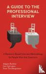 Loken, Geir-Egil, Bergestuen, Svein Tore, Rachlew, Asbjorn - A Guide to the Professional Interview