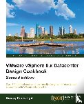 Cartwright, Hersey - VMware vSphere 6.x Datacenter Design Cookbook -