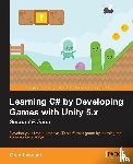 Lukosek, Greg - Learning C# by Developing Games with Unity 5.x -