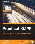 Watkin, Lloyd, Koelle, David - Practical XMPP
