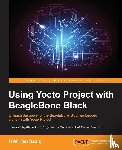 Sadiq, H M Irfan - Using Yocto Project with BeagleBone Black